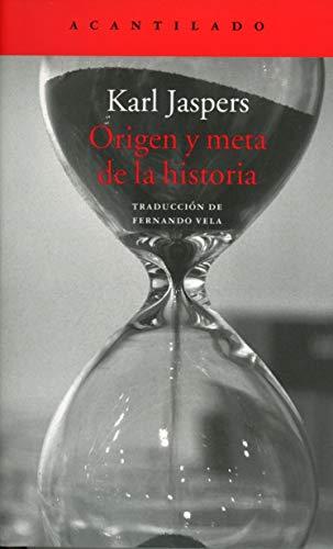 Origen y meta de la historia (El Acantilado, Band 341)