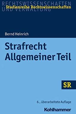 Strafrecht - Allgemeiner Teil (SR-Studienreihe Rechtswissenschaften)