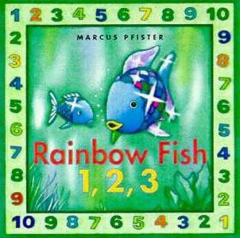 Rainbow Fish 1, 2, 3 (Rainbow Fish & friends)