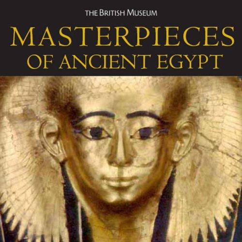 Masterpieces of Ancient Egypt