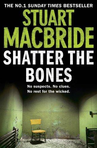 Shatter the Bones (Logan Mcrae)