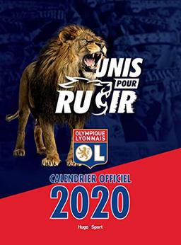 Olympique lyonnais : unis pour rugir : calendrier officiel 2020