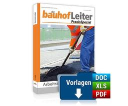 bauhofLeiter-PraxisSpezial: Arbeitssicherheit im Bauhof: Premium-Ausgabe: Buch und E-Book (PDF+EPUB) + digitale Arbeitshilfen: PREMIUM-Ausgabe: Buch + digitale Arbeitshilfen