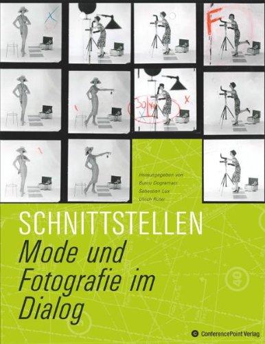 Schnittstellen: Mode und Fotografie im Dialog