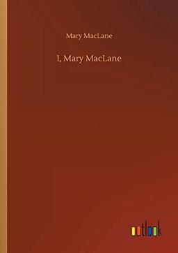 I, Mary MacLane