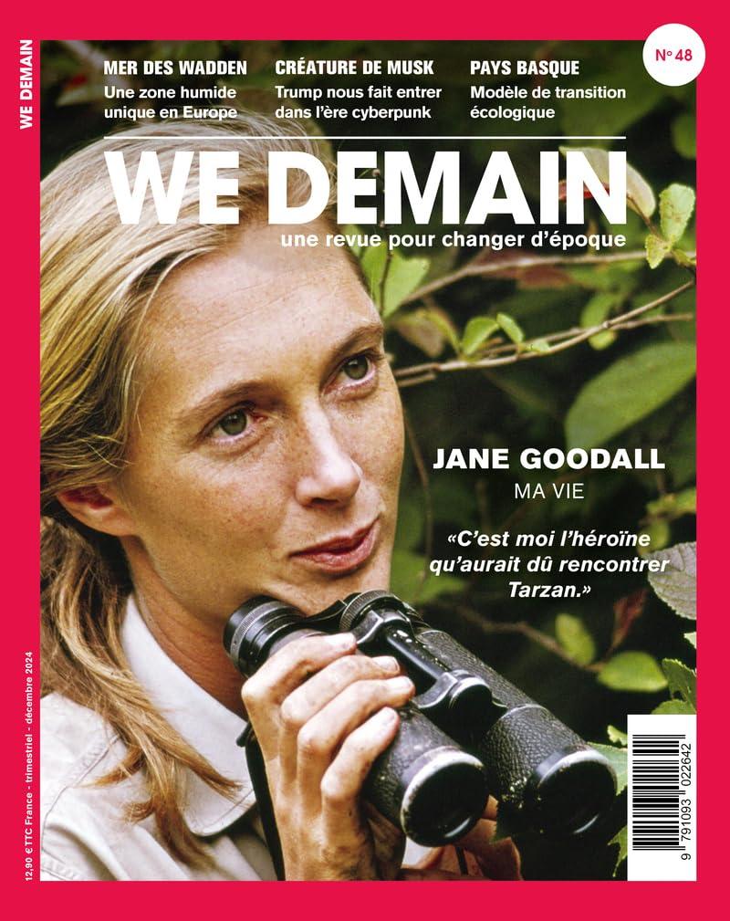 We demain : une revue pour changer d'époque, n° 48. Jane Goodall : ma vie