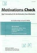 Check-Reihe Mitarbeiterführung. Motivations-Check. Mit CD-ROM. Das Formularbuch für die Motivation Ihrer Mitarbeiter