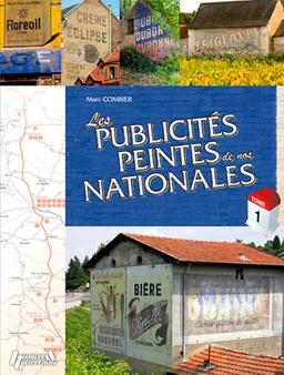 Les publicités peintes de nos nationales. Vol. 1