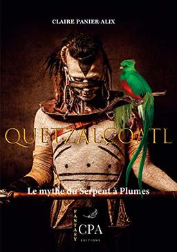 Quetzalcoatl : Le mythe du Serpent à Plumes