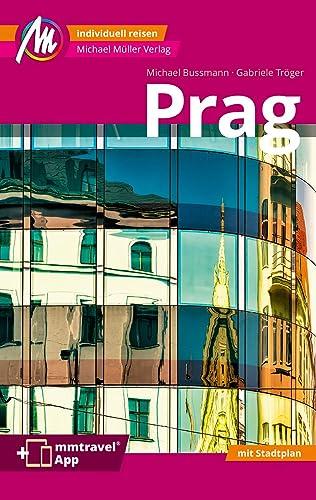 Prag MM-City Reiseführer Michael Müller Verlag: Individuell reisen mit vielen praktischen Tipps. Inkl. Freischaltcode zur mmtravel® App