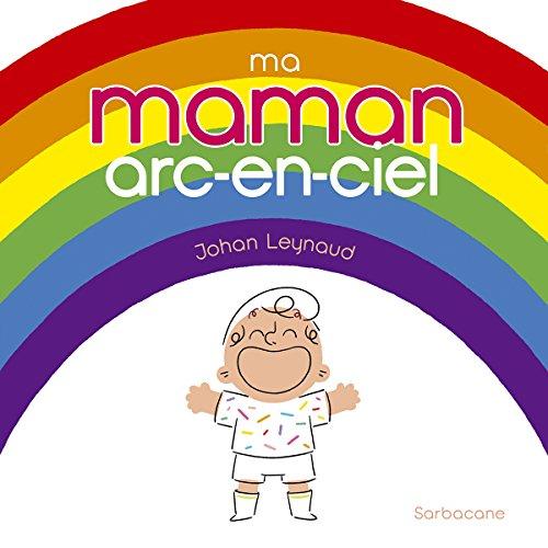 Ma maman arc-en-ciel