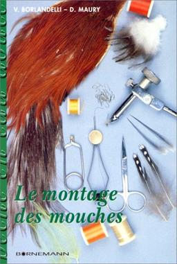 Le Montage des mouches à la portée de tous