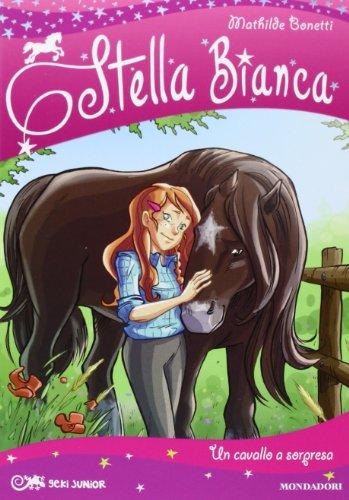 Un cavallo a sorpresa. Stella Bianca