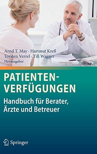 Patientenverfügungen: Handbuch für Berater, Ärzte und Betreuer