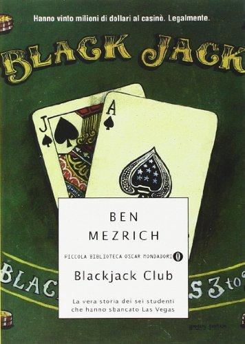 Blackjack Club. La vera storia dei sei studenti che hanno sbancato Las Vegas