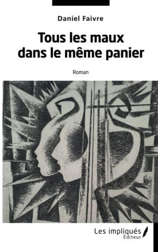 Tous les maux dans le même panier