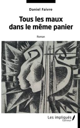 Tous les maux dans le même panier