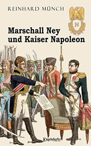 Marschall Ney und Kaiser Napoleon