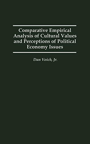 Comparative Empirical Analysis of Cultural Values and Perceptions of Political Economy Issues