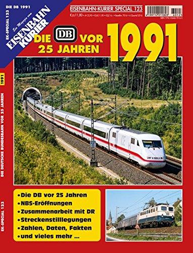 Die DB vor 25 Jahren - 1991 (EK-Special)