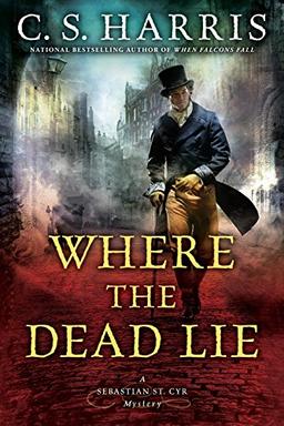 Where the Dead Lie (Sebastian St. Cyr Mystery, Band 12)