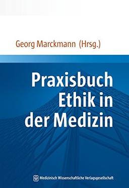 Praxisbuch Ethik in der Medizin