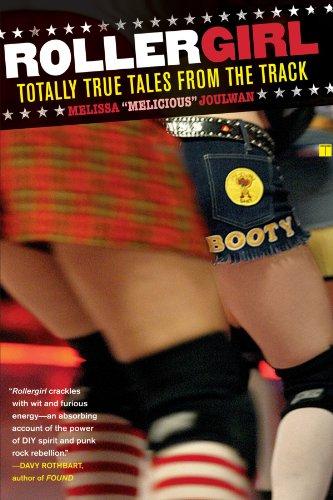 Rollergirl: Totally True Tales from the Track