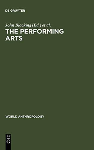 The Performing Arts: Music and Dance (World Anthropology)