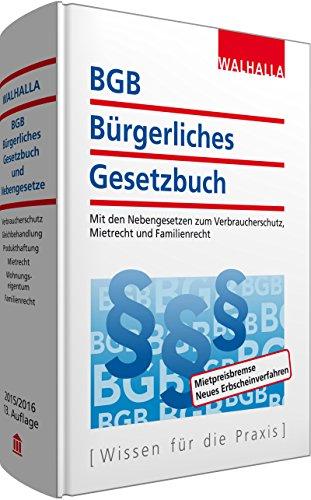 BGB - Bürgerliches Gesetzbuch Ausgabe 2016: Mit den Nebengesetzen zum Verbraucherschutz, Mietrecht und Familienrecht