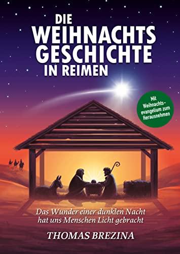 Die Weihnachtsgeschichte in Reimen: Das Wunder einer dunklen Nacht hat uns Menschen Licht gebracht