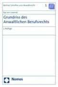 Grundriss des Anwaltlichen Berufsrechts