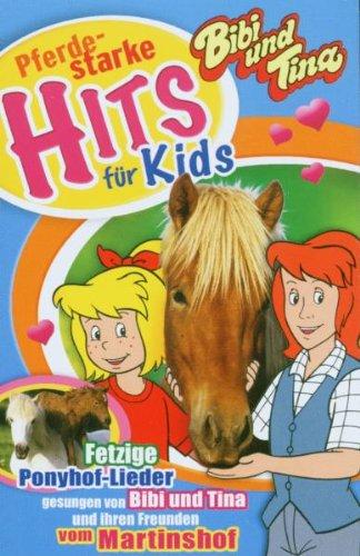 Bibi und Tina. Pferdestarke Hits für Kids. Cassette . Fetzige Ponyhof-Lieder [Musikkassette]