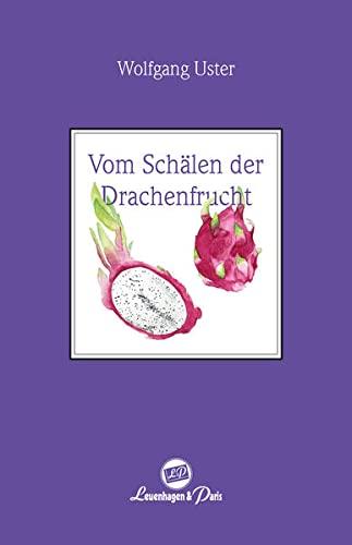 Vom Schälen der Drachenfrucht