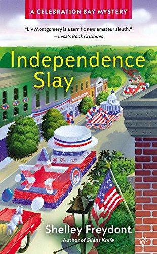 Independence Slay (A Celebration Bay Mystery, Band 3)