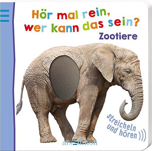 Hör mal rein, wer kann das sein? - Zootiere (Foto-Streichel-Soundbuch)