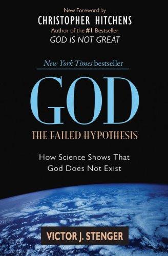 God the Failed Hypothesis: How Science Shows That God Does Not Exist