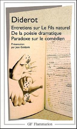 Entretiens sur le fils naturel. De la poésie dramatique. Paradoxe sur le comédien