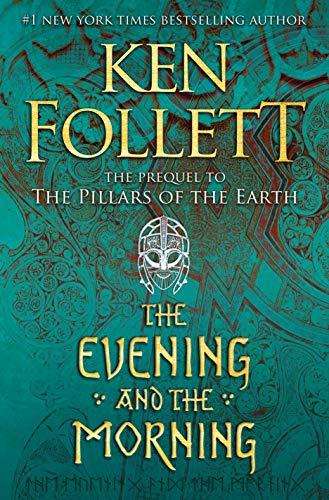 The Evening and the Morning (Kingsbridge, Band 4)