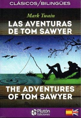 LAS AVENTURAS DE TOM SAWYER - THE ADVENTURES OF TOM SAWYER (COLECCION CLASICOS BILINGUES, Band 1)