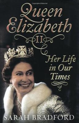 Queen Elizabeth II: Her Life in Our Times