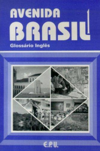 Avenida Brasil. Brasilianisches Portugiesisch für Anfänger in zwei Bänden / Glossário Inglês