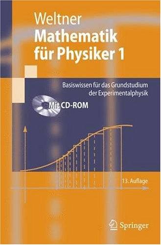 Mathematik für Physiker. Leitprogramm I. Basiswissen für das Grundstudium der Experimentalphysik