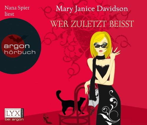 Wer zuletzt beißt (3 CDs): Betsy Taylor Band 7