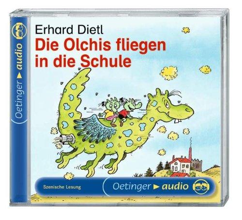 Die Olchis fliegen in die Schule. CD: Szenische Lesung