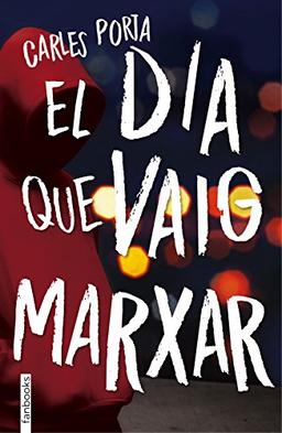 El dia que vaig marxar (Ficció)