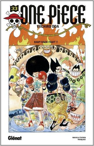 One Piece : édition originale. Vol. 33. Davy back fight !!