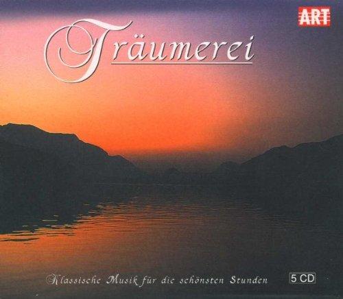 Träumerei (Klassische Musik für die schönsten Stunden)