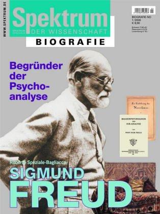 Spektrum der Wissenschaft: Biographie: Sigmund Freud - Begründer der Psychoanalyse