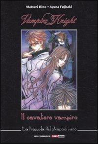 La trappola del ghiaccio nero. Vampire knight. Il cavaliere vampiro (Planet manga)