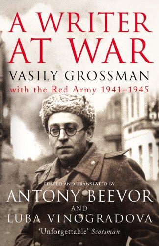 A Writer At War: Vasily Grossman with the Red Army 1941-1945